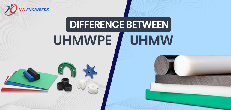 Difference Between UHMWPE vs UHMW